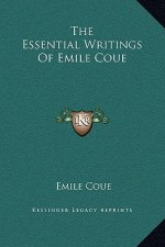 The Essential Writings Of Emile Coue