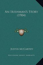 An Irishman's Story (1904)