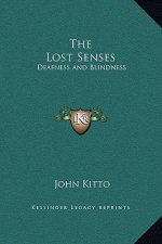 The Lost Senses: Deafness and Blindness
