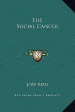 The Social Cancer