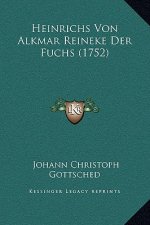 Heinrichs Von Alkmar Reineke Der Fuchs (1752)