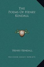 The Poems Of Henry Kendall