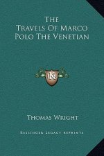 The Travels Of Marco Polo The Venetian