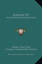 Edison V1: His Life And Inventions (1910)