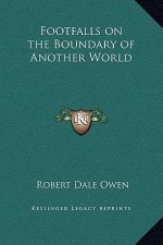Footfalls on the Boundary of Another World