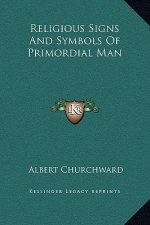 Religious Signs And Symbols Of Primordial Man