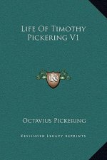 Life Of Timothy Pickering V1
