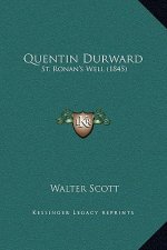 Quentin Durward: St. Ronan's Well (1845)