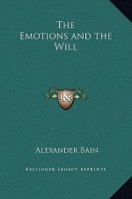 The Emotions and the Will
