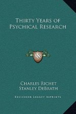Thirty Years of Psychical Research