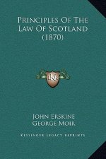 Principles Of The Law Of Scotland (1870)