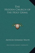 The Hidden Church of the Holy Graal