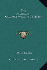 The American Commonwealth V2 (1888)