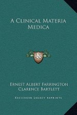 A Clinical Materia Medica