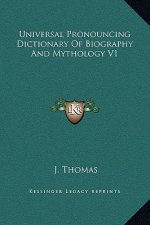 Universal Pronouncing Dictionary Of Biography And Mythology V1
