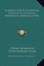 Rymbegla Sive Rudimentum Computi Ecclesiastici Veterum Islandorum (1780)