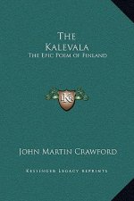 The Kalevala: The Epic Poem of Finland