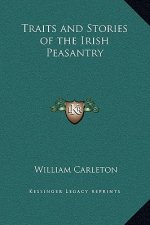 Traits and Stories of the Irish Peasantry