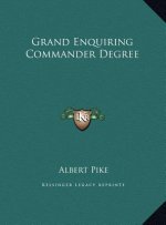 Grand Enquiring Commander Degree