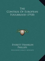 The Control Of European Foulbrood (1918)