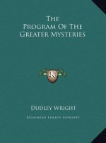 The Program Of The Greater Mysteries