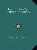 Tolstoy And The Kreutzner Sonata