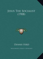 Jesus The Socialist (1908)