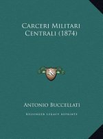 Carceri Militari Centrali (1874)