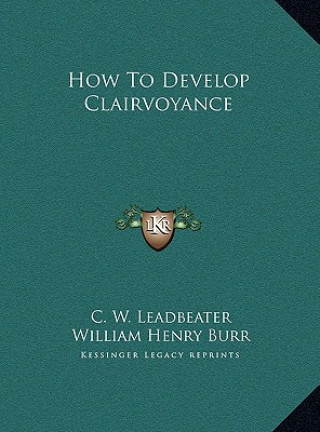 How To Develop Clairvoyance