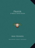Prayer: A Magic Invocation