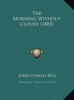 The Morning Without Clouds (1885)
