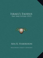 Israel's Exodus: Past And Future (1917)