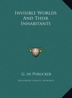 Invisible Worlds And Their Inhabitants