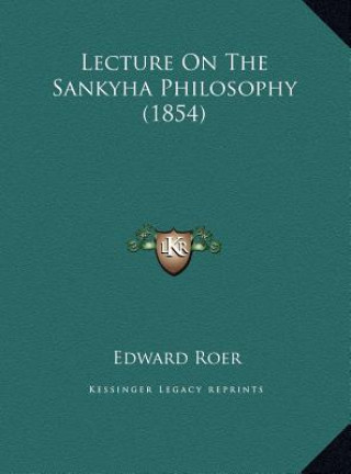 Lecture On The Sankyha Philosophy (1854)