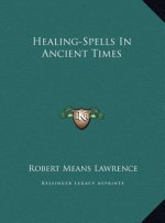 Healing-Spells In Ancient Times