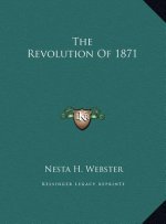 The Revolution Of 1871