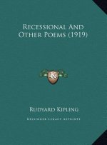 Recessional And Other Poems (1919)
