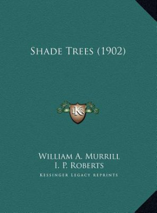 Shade Trees (1902)