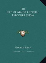 The Life Of Major General Estcourt (1856)