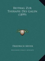 Beitrag Zur Therapie Des Galen (1899)