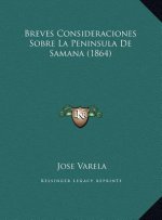 Breves Consideraciones Sobre La Peninsula De Samana (1864)