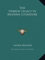 The Hebrew Legacy In Modern Literature