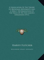A Verification Of The Theory Of Brownian Movements And A Direct Determination Of The Value Of NE For Gaseous Ionization (1911)
