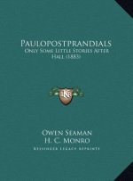 Paulopostprandials: Only Some Little Stories After Hall (1883)