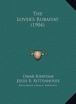 The Lover's Rubaiyat (1904)