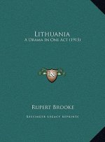 Lithuania: A Drama In One Act (1915)