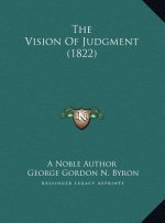 The Vision of Judgment (1822) the Vision of Judgment (1822)