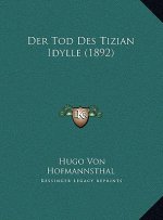Der Tod Des Tizian Idylle (1892)