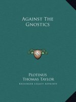 Against The Gnostics