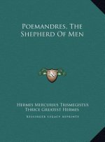Poemandres, The Shepherd Of Men